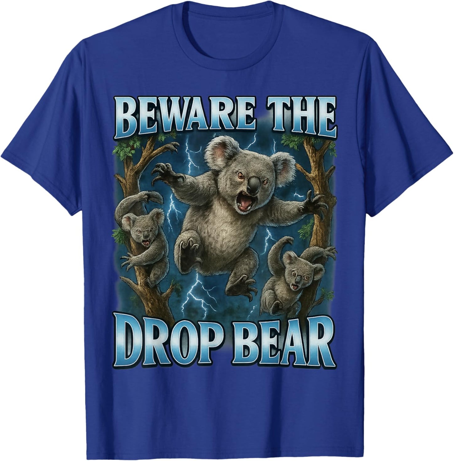 Beware the Drop Bear Funny Australia T-Shirt - T-Shirt | Royal