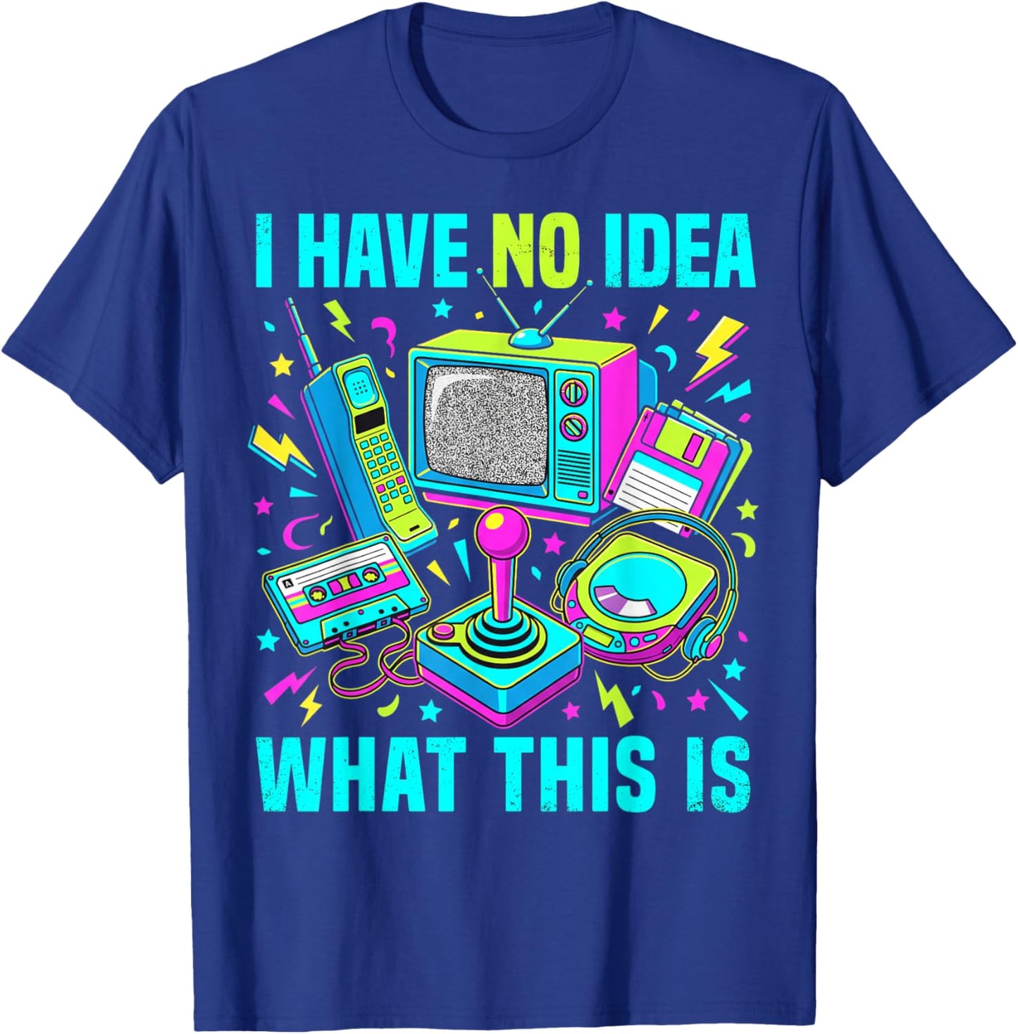 Costume « I Have No Idea What This is 90s » pour garçons et Filles T-Shirt - T-Shirt | Royal