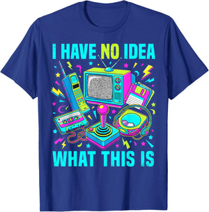 Costume « I Have No Idea What This is 90s » pour garçons et Filles T-Shirt - T-Shirt | Royal