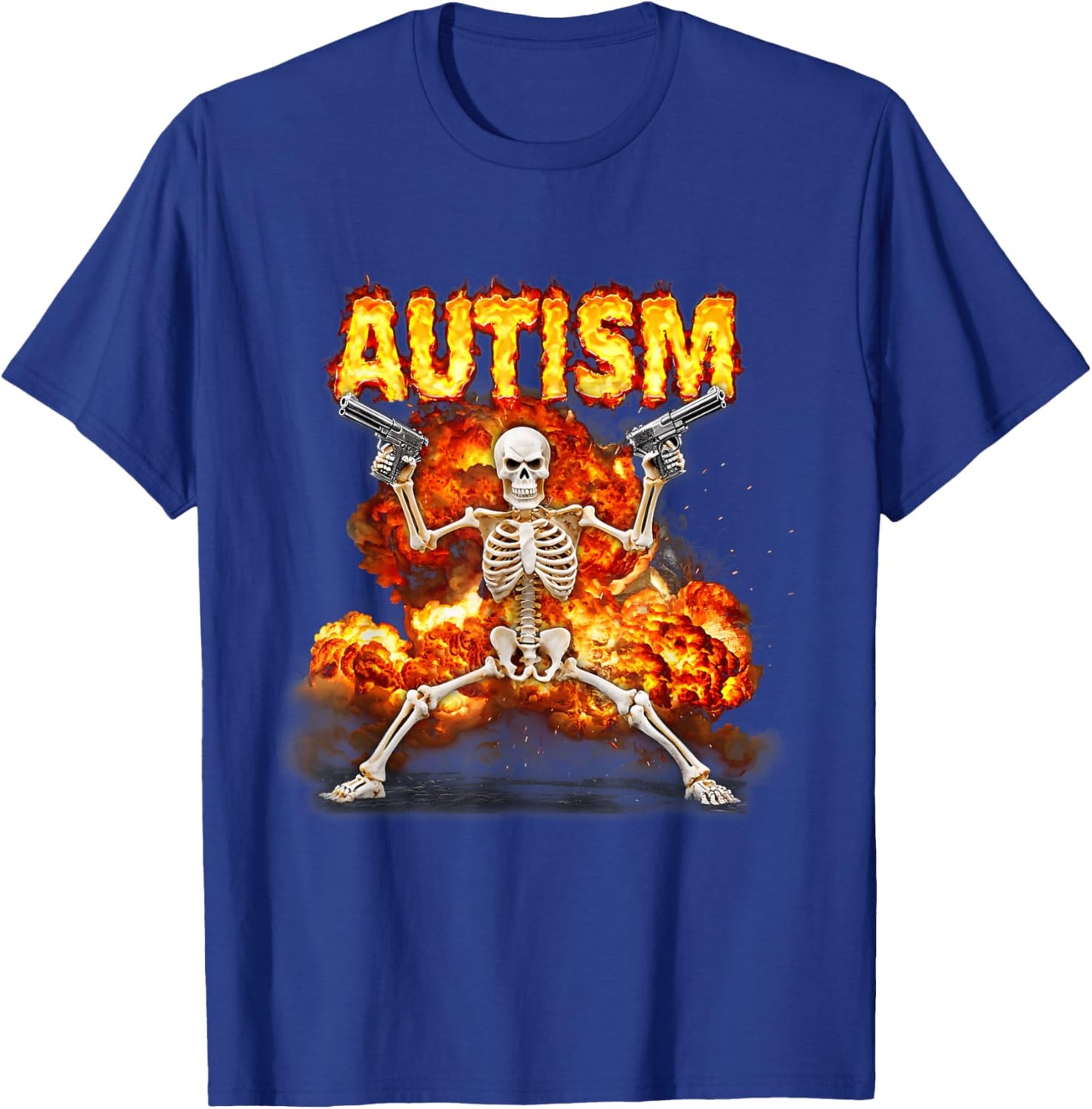 Fire Autism Skeleton With Guns Meme Autistic Virgin T-Shirt - T-Shirt | Royal