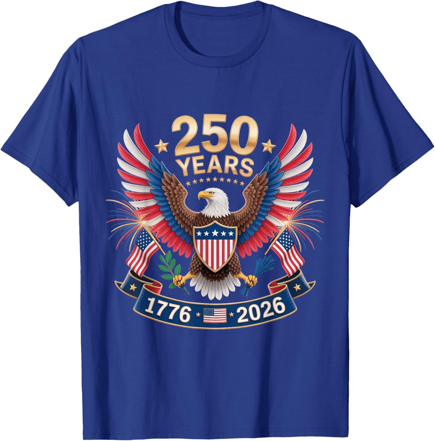 250 Years American 250th Anniversary USA Patriotic 4th July T-Shirt - T-Shirt | Royal