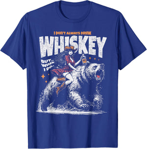 I Don't Always Drink Whiskey But When I Do Funny Cowgirl T-Shirt - T-Shirt | Royal