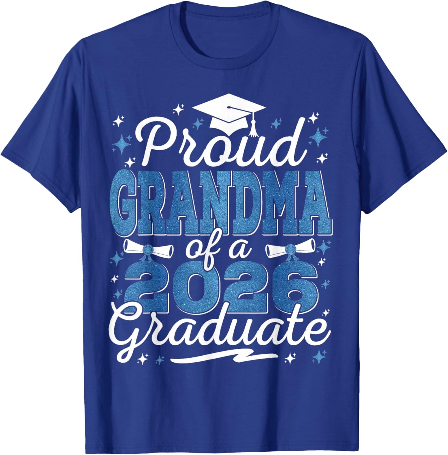 Proud Grandma of a Class of 2026 Graduate Senior Graduation T-Shirt - T-Shirt | Royal