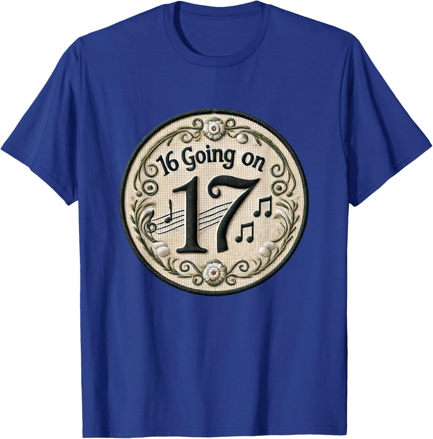 16 Going On 17 Birthday Theatre Sound Of Music Musical T-Shirt - T-Shirt | Royal