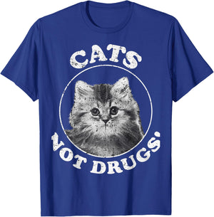 Cats not Drugs T-Shirt - T-Shirt | Royal