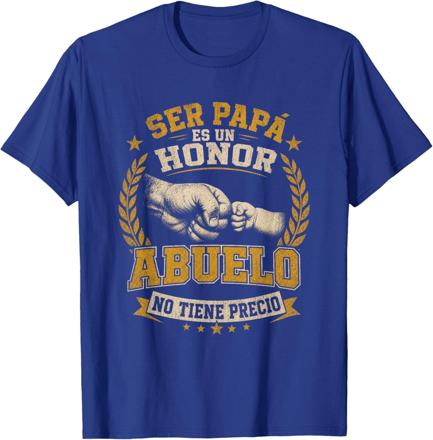 Ser Papa ES Un Honor Ser Abuelo No Tiene Precio Grandfather T-Shirt - T-Shirt | Royal