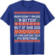 Mom Didn't Raise A Bitch But If She Did It Was My Brother T-Shirt - T-Shirt | Royal