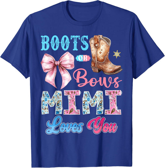 Boots or Bows Mimi Loves You Gender Reveal Western T-Shirt - T-Shirt | Royal