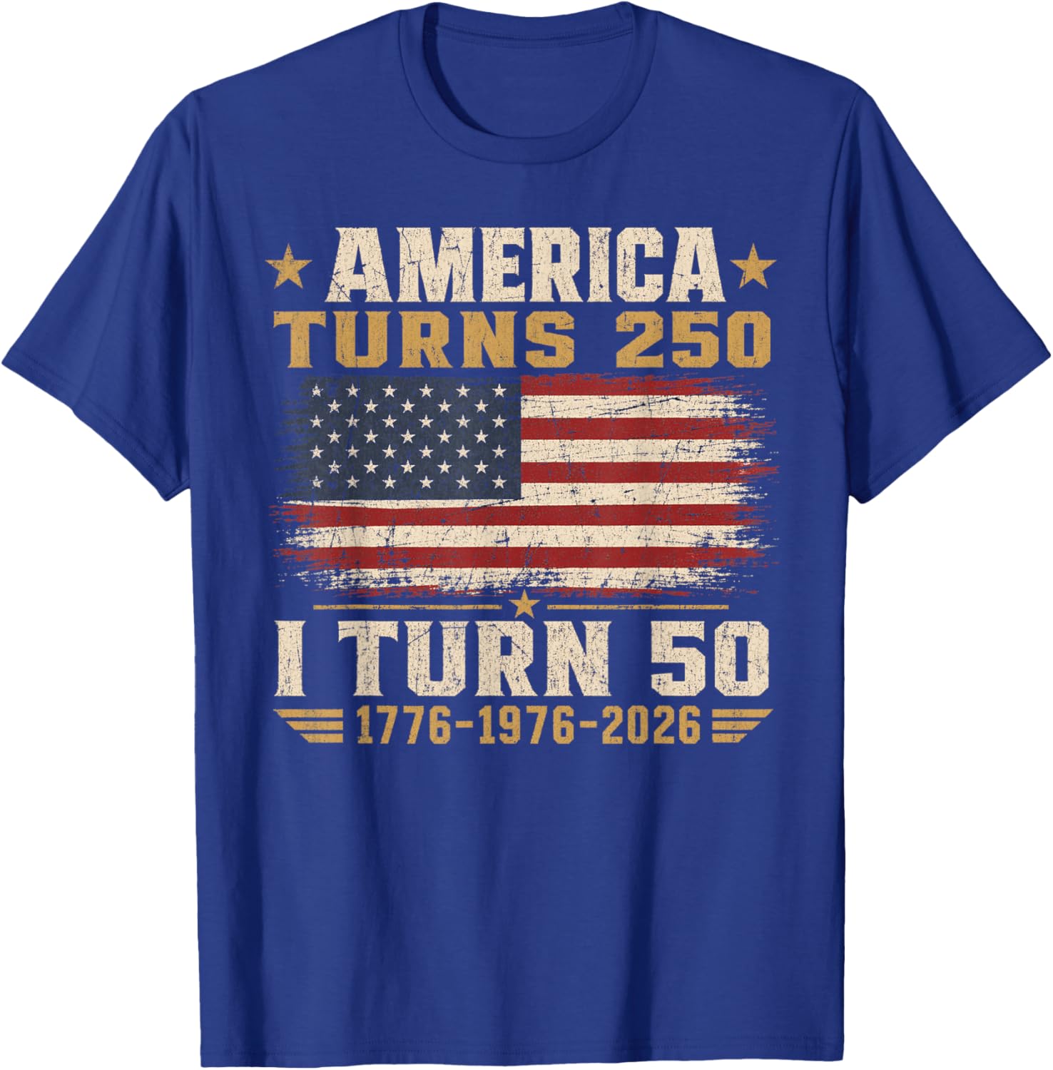 Vintage America Turns 250 I Turn 50 Patriotic 50th Birthday T-Shirt - T-Shirt | Royal