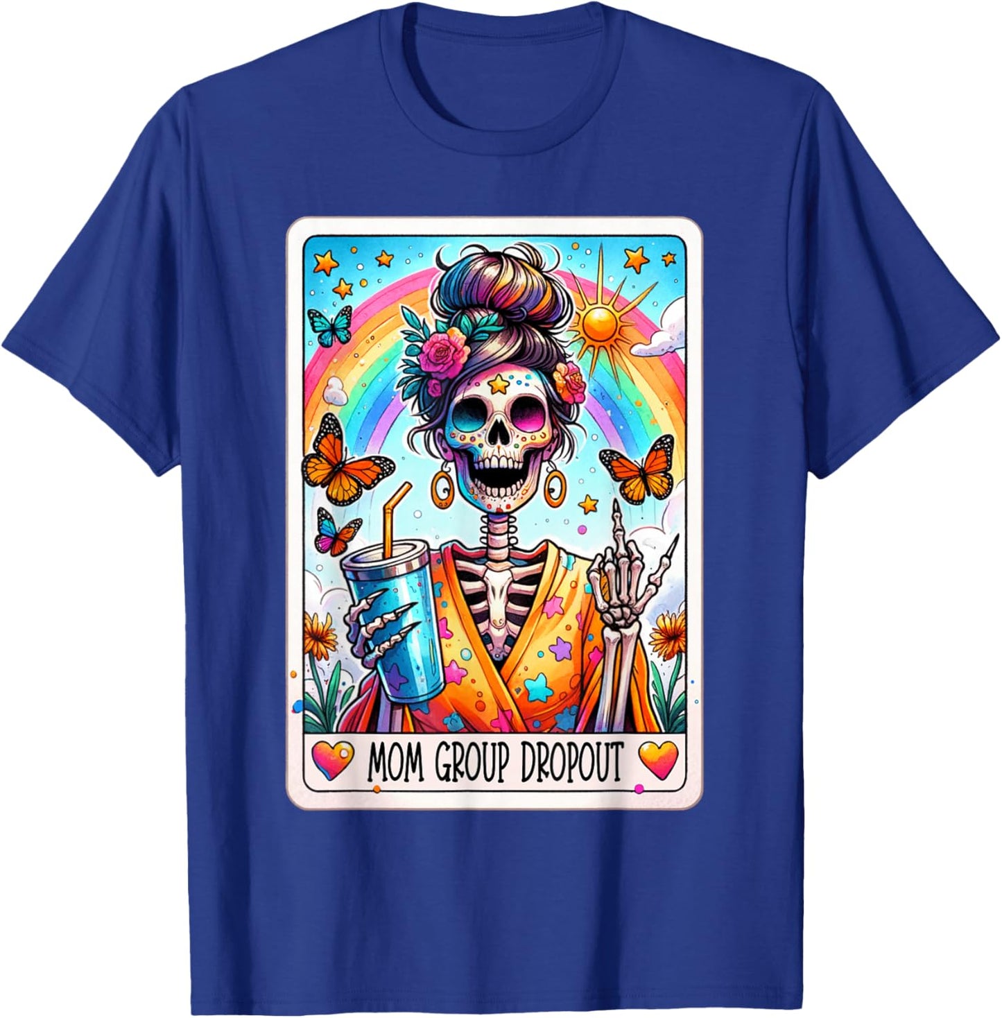 Mom Group Dropout Tarot Card Women Skeleton Funny Mama Latte T-Shirt - T-Shirt | Royal
