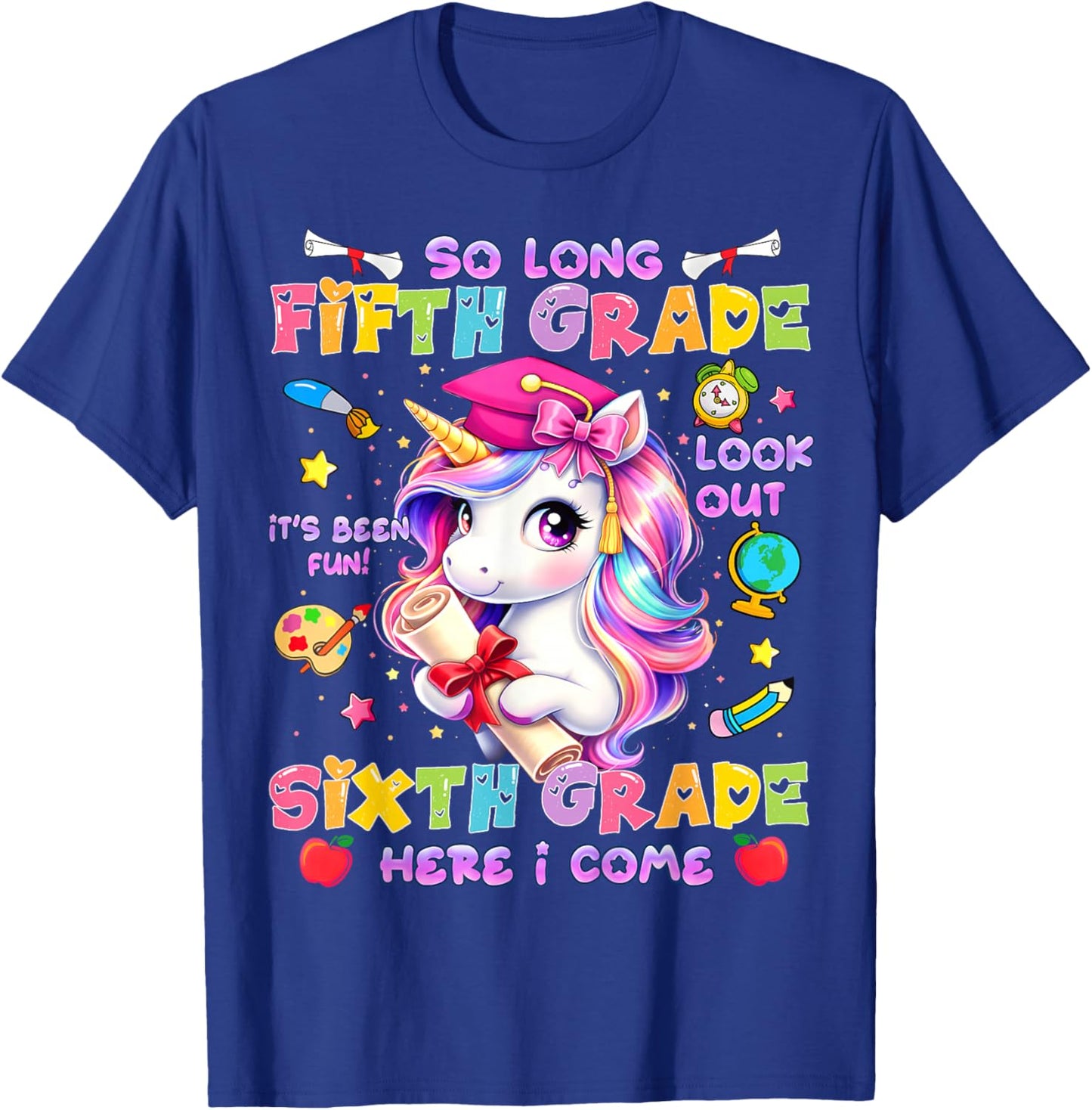 So Long 5th Grade Look Out 6th Grade Unicorn Last Day School T-Shirt - T-Shirt | Royal