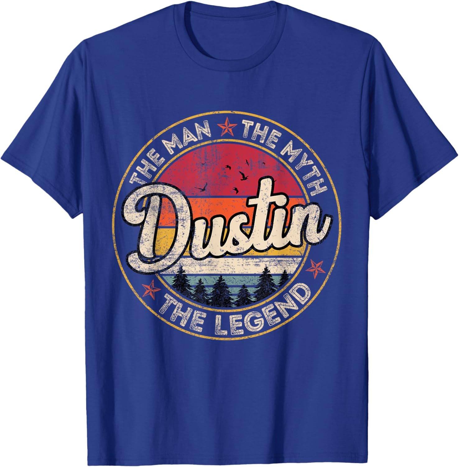 Dustin The Man The Myth The Legend Personalized Name T-Shirt - T-Shirt | Royal