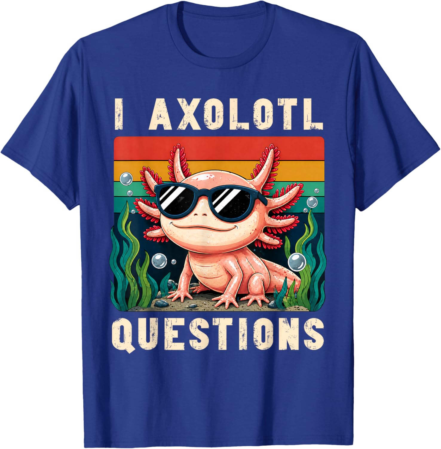 I Axolotl Questions Adults Youth Kids Retro Axolotl T-Shirt - T-Shirt | Royal
