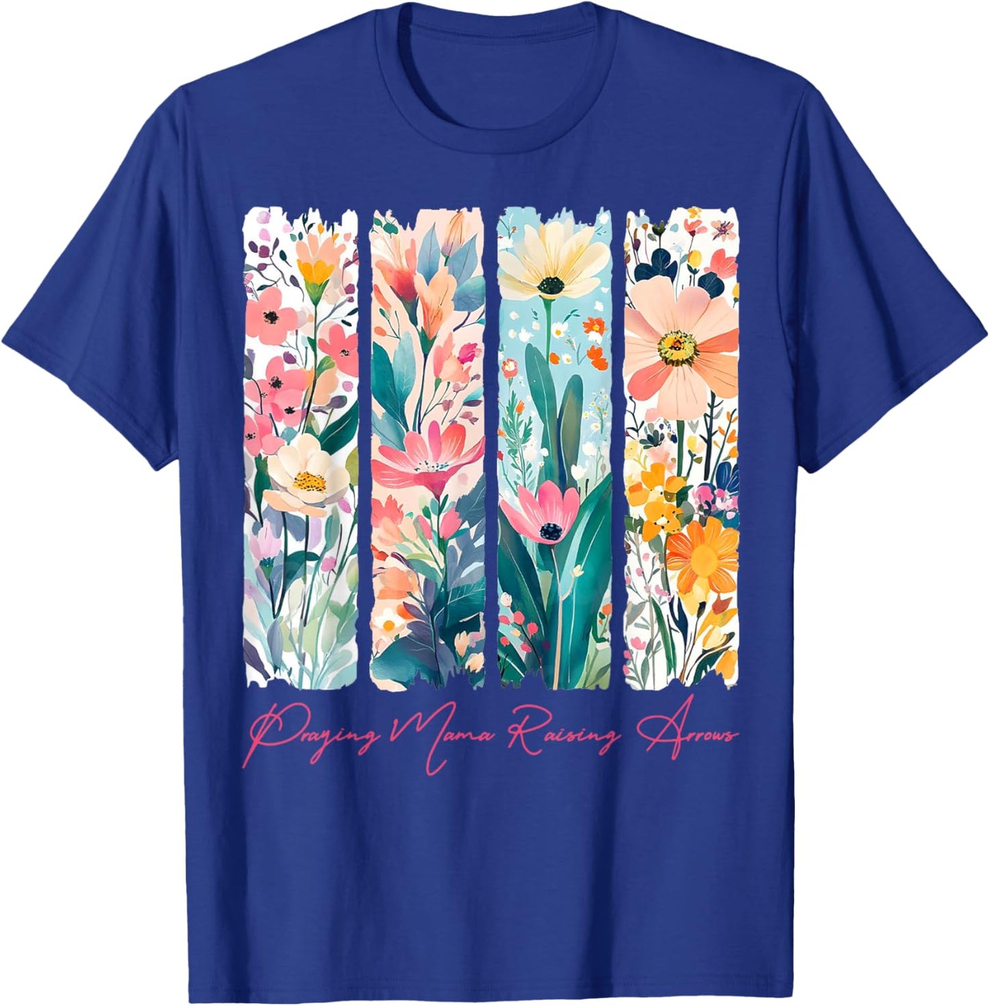 Praying Mama Raising Arrows Christian Mama Mother’s Day T-Shirt - T-Shirt | Royal