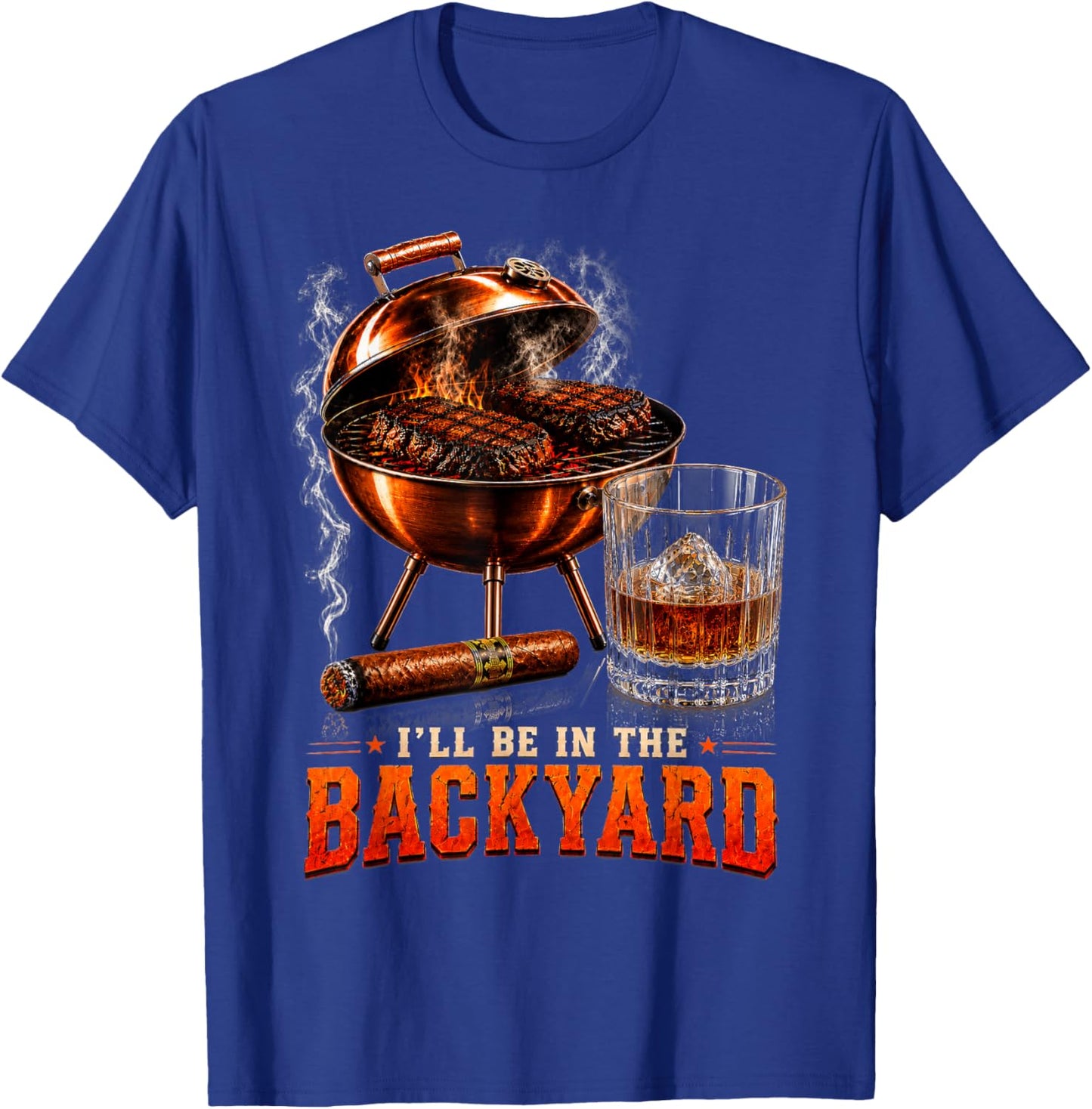 I'll Be in The Backyard Funny Men Dad Fathers Day T-Shirt - T-Shirt | Royal