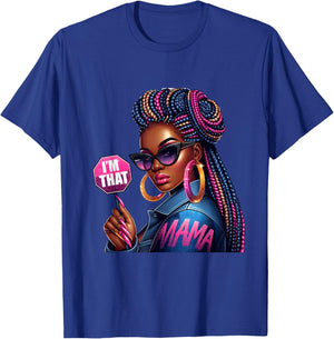 American Melanin I'm That Mama Afro Queen African T-Shirt - T-Shirt | Royal