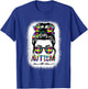 Autism Mom Messy Bun Puzzle Piece Awareness Mothers Day T-Shirt - T-Shirt | Royal