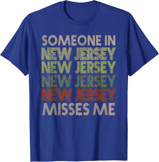 Someone In New Jersey Misses Me State Retro Vintage T-Shirt - T-Shirt | Royal