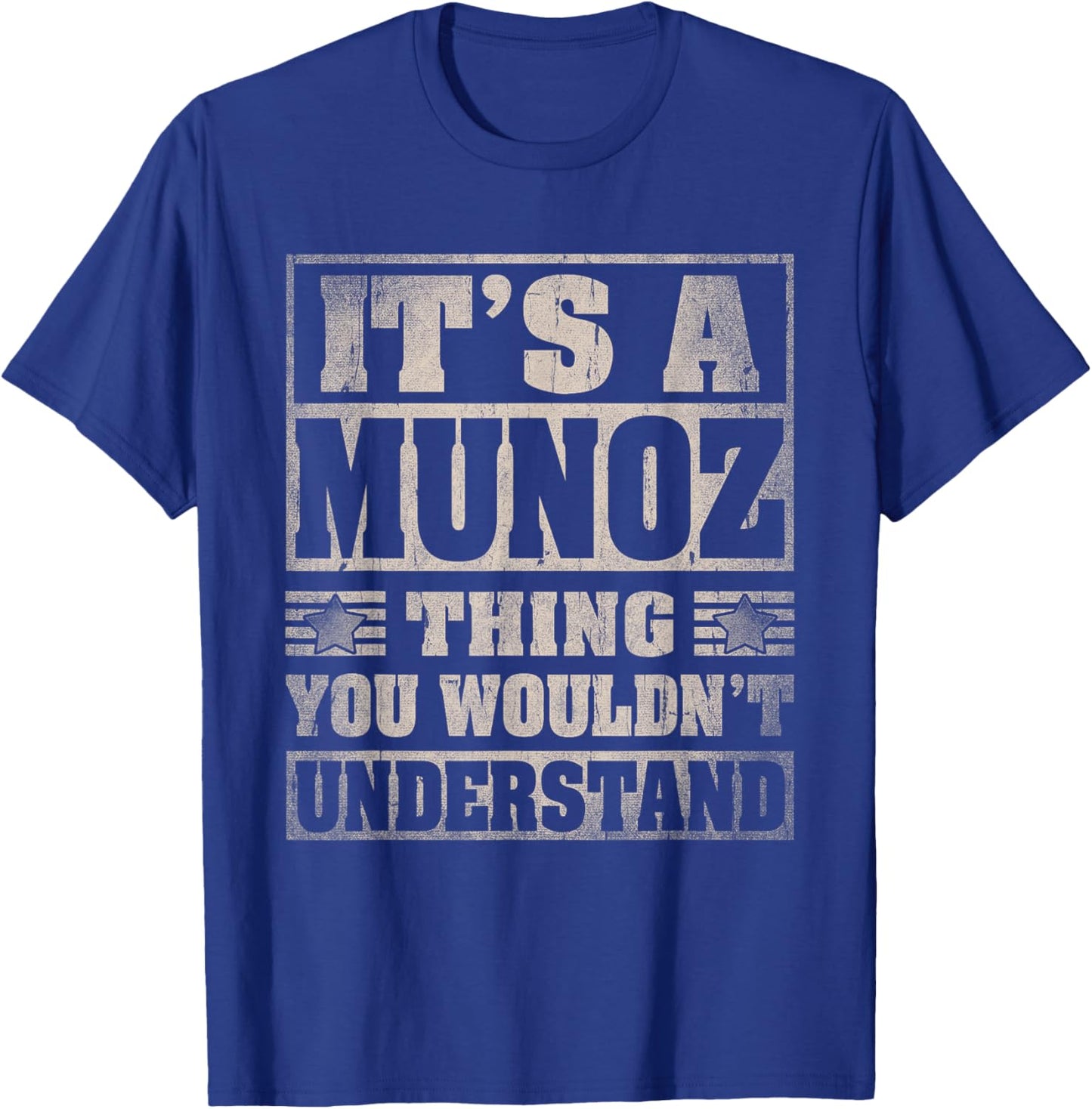 Munoz Last Name Shirt It's A Munoz Thing T-Shirt - T-Shirt | Royal