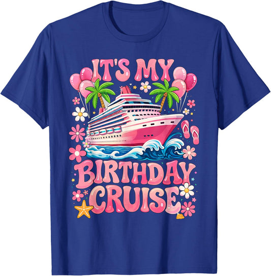 Family Birthday Cruising It's My Birthday Cruise T-Shirt - T-Shirt | Royal