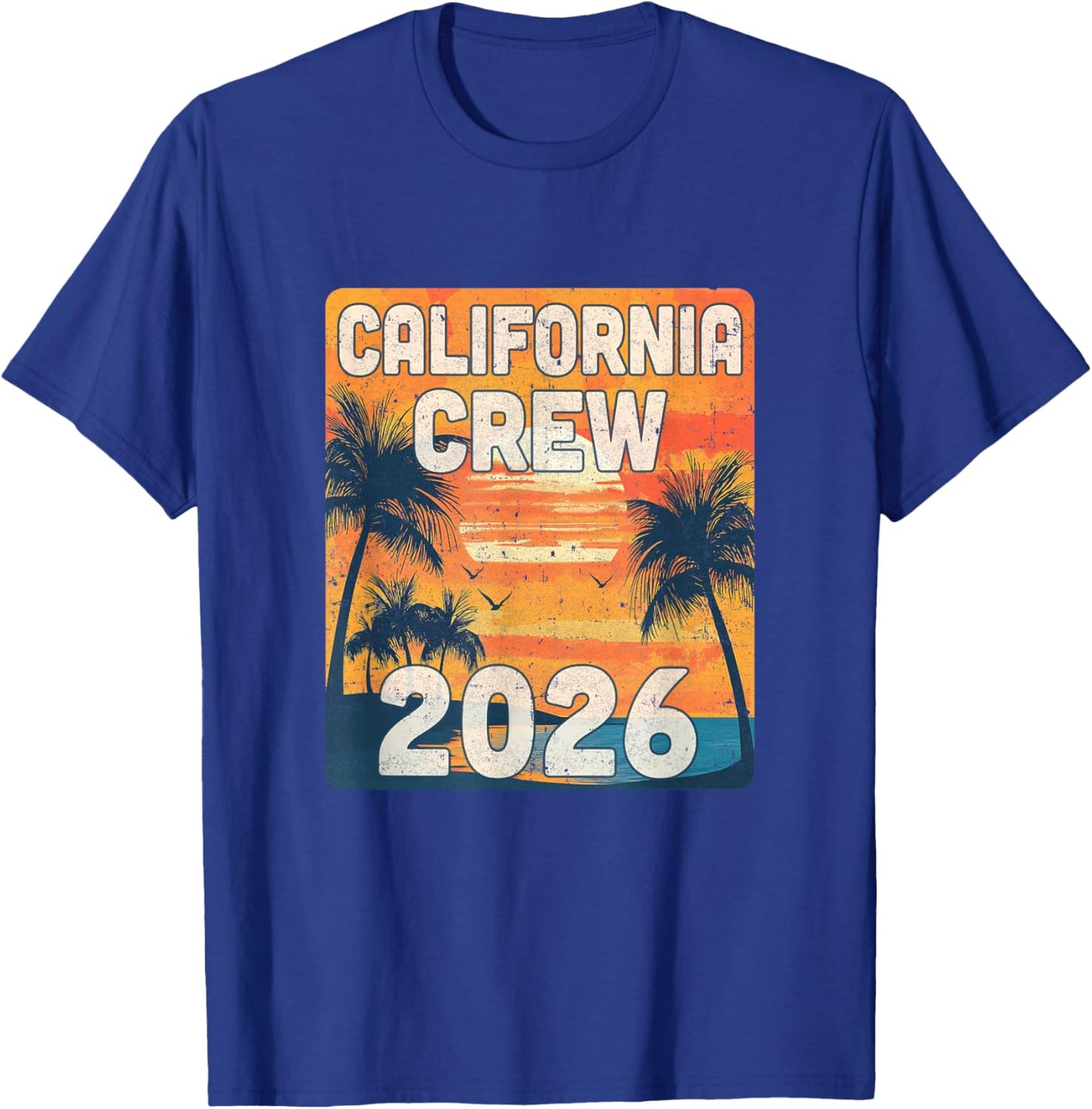 California Crew 2026 Vacation Matching Group Travelers Trip T-Shirt - T-Shirt | Royal