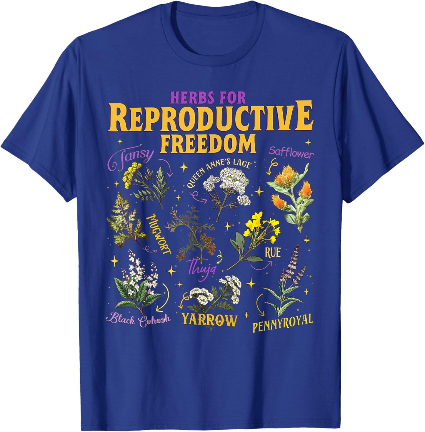 Herbs For Reproductive Freedom Reproductive Rights Herbs T-Shirt - T-Shirt | Royal
