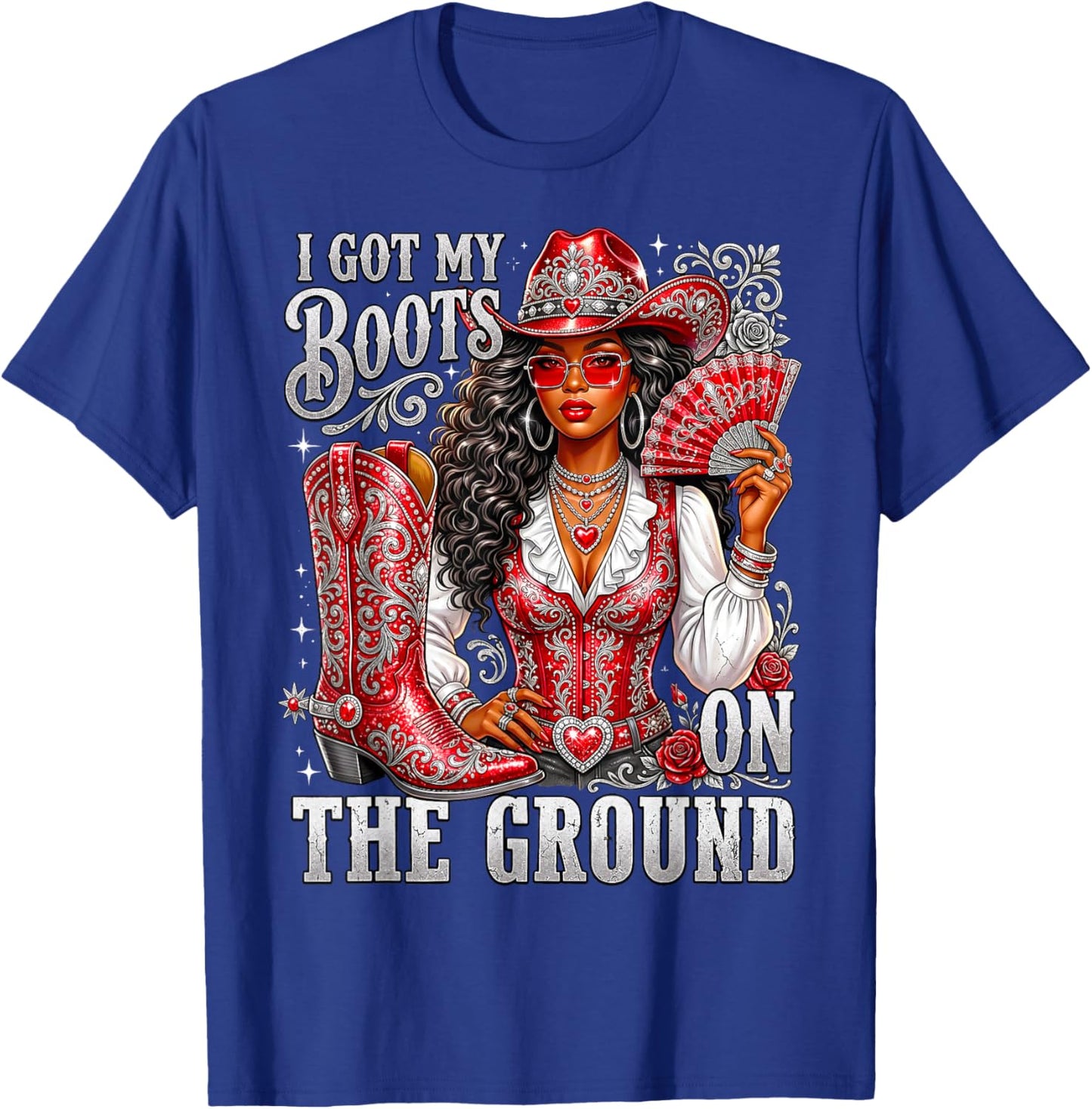 Western Black Cowgirl Hat Boots I Got My Boots On The Ground T-Shirt - T-Shirt | Royal