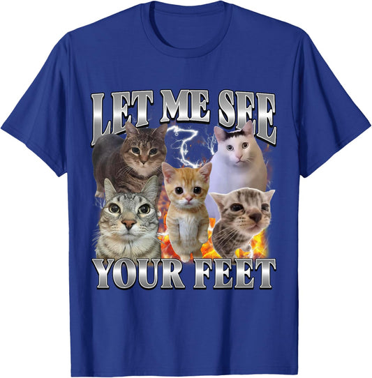 Lass Mich Deine Füße sehen Funny Offsive Cat Meme Bootleg T-Shirt - T-Shirt | Royal