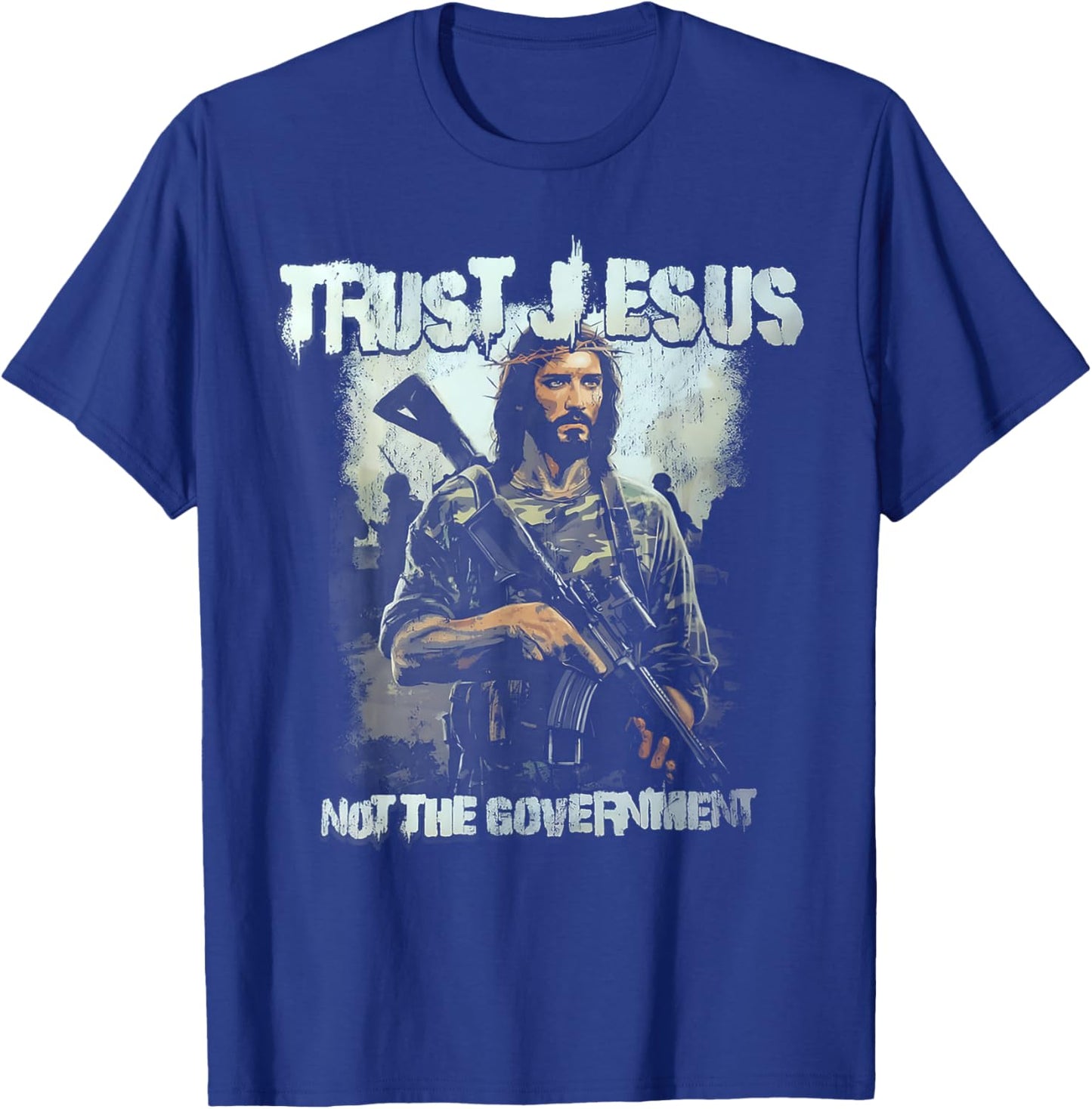 Trust Jesus Not The Government T-Shirt - T-Shirt | Royal