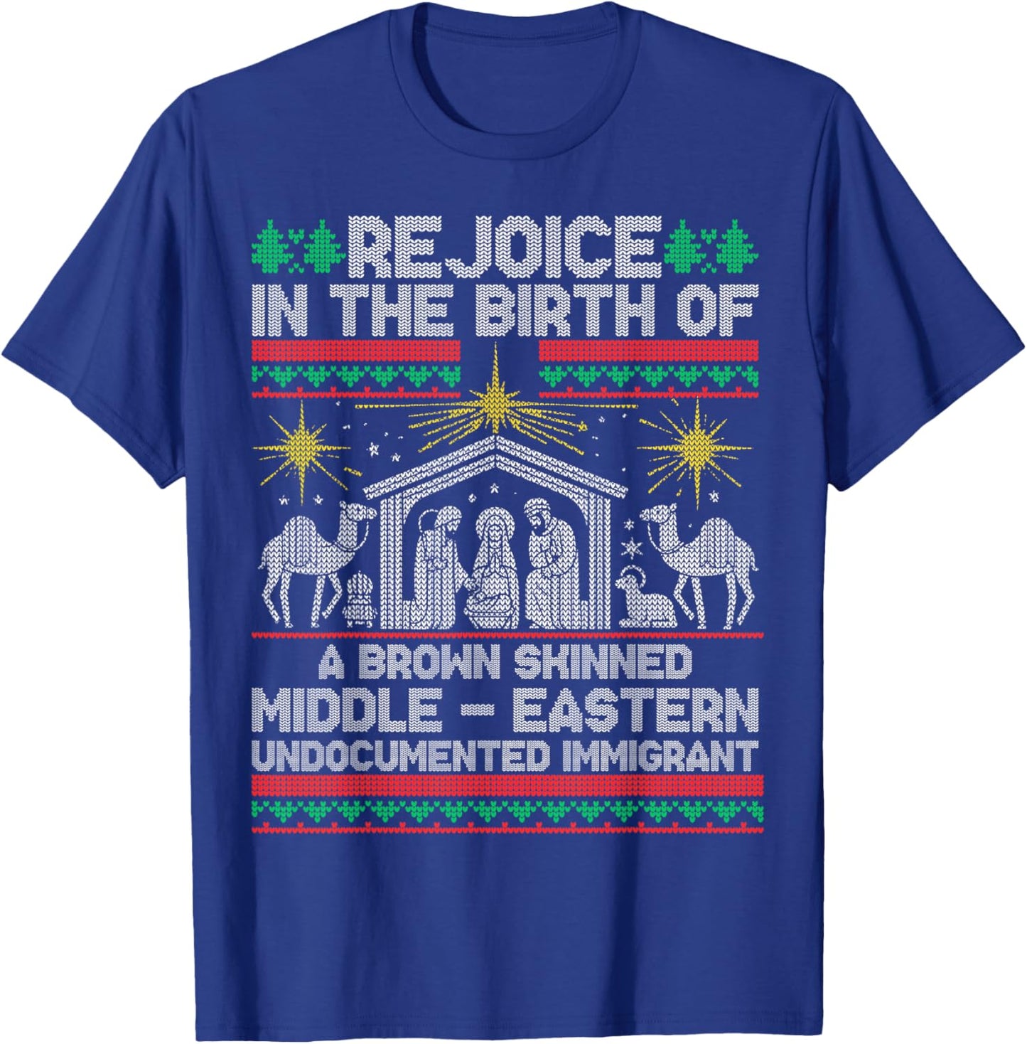 Rejoice In The Birth Of A Brown Skinned Middle Eastern Jesus T-Shirt - T-Shirt | Royal
