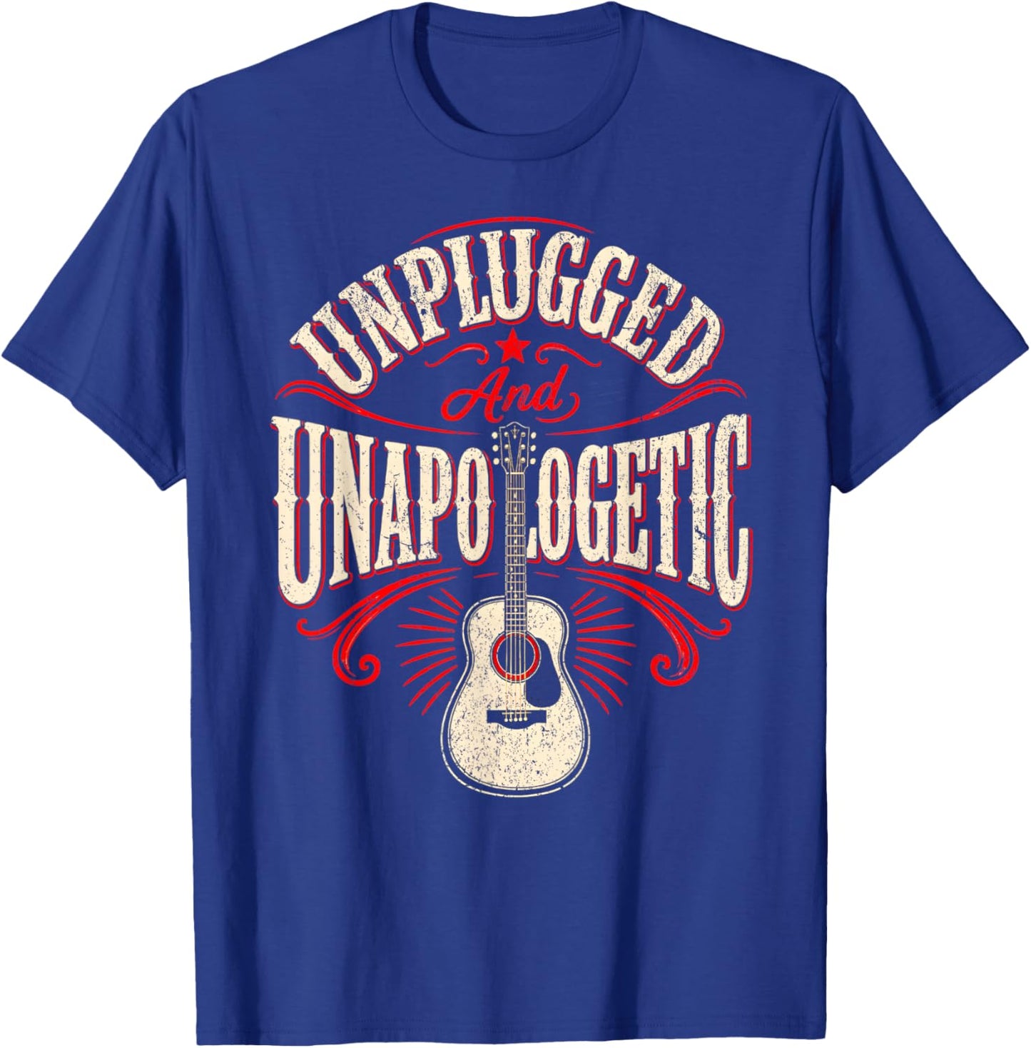 Unplugged and Unapologetic Acoustic Guitar Folk Music T-Shirt - T-Shirt | Royal