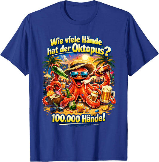 How many hands has the octopus? Funny party and celebration T-Shirt - T-Shirt | Royal