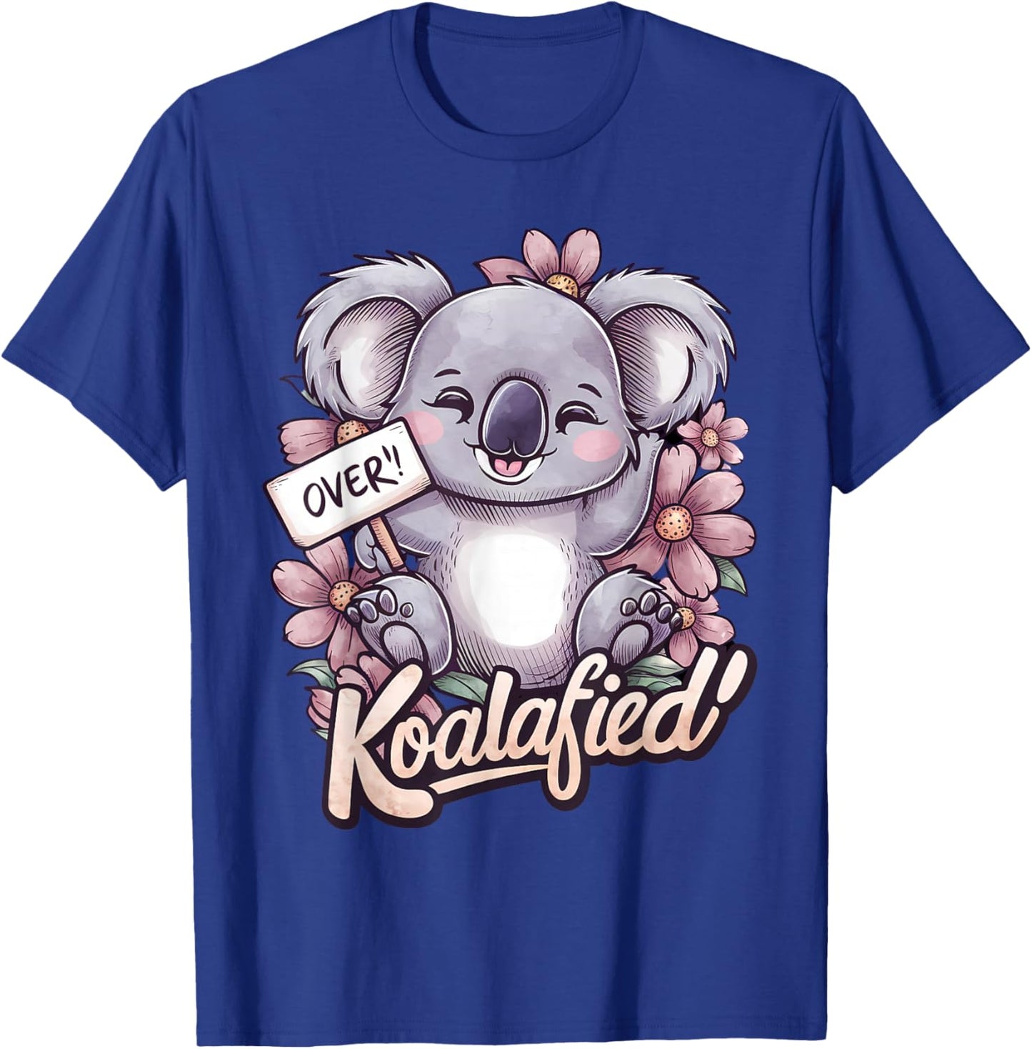 Over Koalafied Cute Girls Colorful Koala bear Kids Toddlers T-Shirt - T-Shirt | Royal