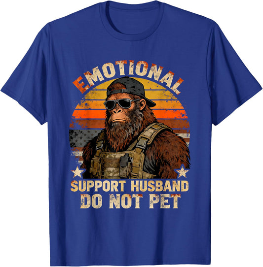 Emotional Support Husband Do Not Pet Funny Bigfoot Gift T-Shirt - T-Shirt | Royal