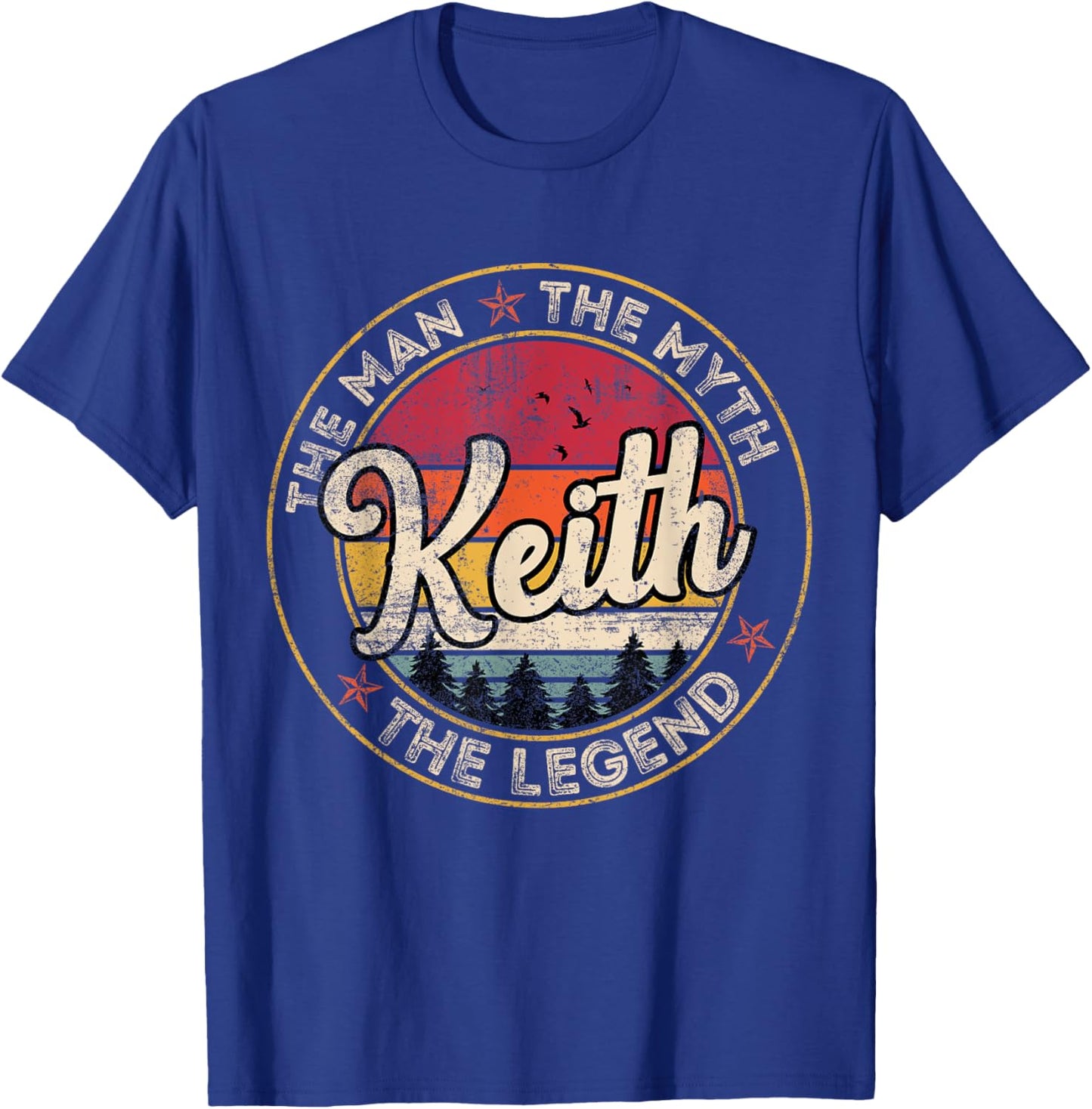Keith The Man The Myth The Legend Personalized Name T-Shirt - T-Shirt | Royal