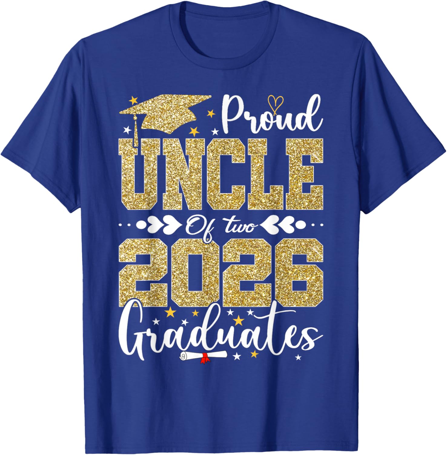 Proud Uncle of Two 2026 Graduates Senior Uncle of Graduate T-Shirt - T-Shirt | Royal