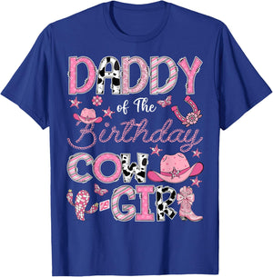 Daddy Of The Birthday Cow Girl Rodeo Cowgirl Birthday T-Shirt - T-Shirt | Royal