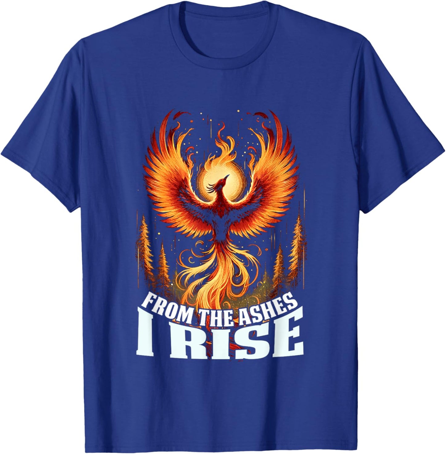 Phoenix From The Ashes I Rise Bird Fantasy Gifts For Lovers T-Shirt - T-Shirt | Royal