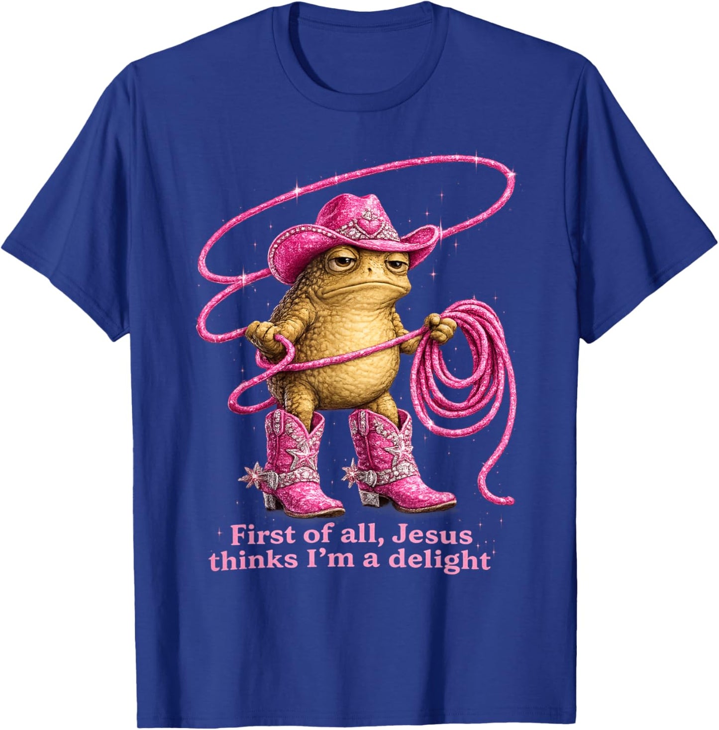 First of All Jesus Thinks I'm A Delight Frog T-Shirt - T-Shirt | Royal