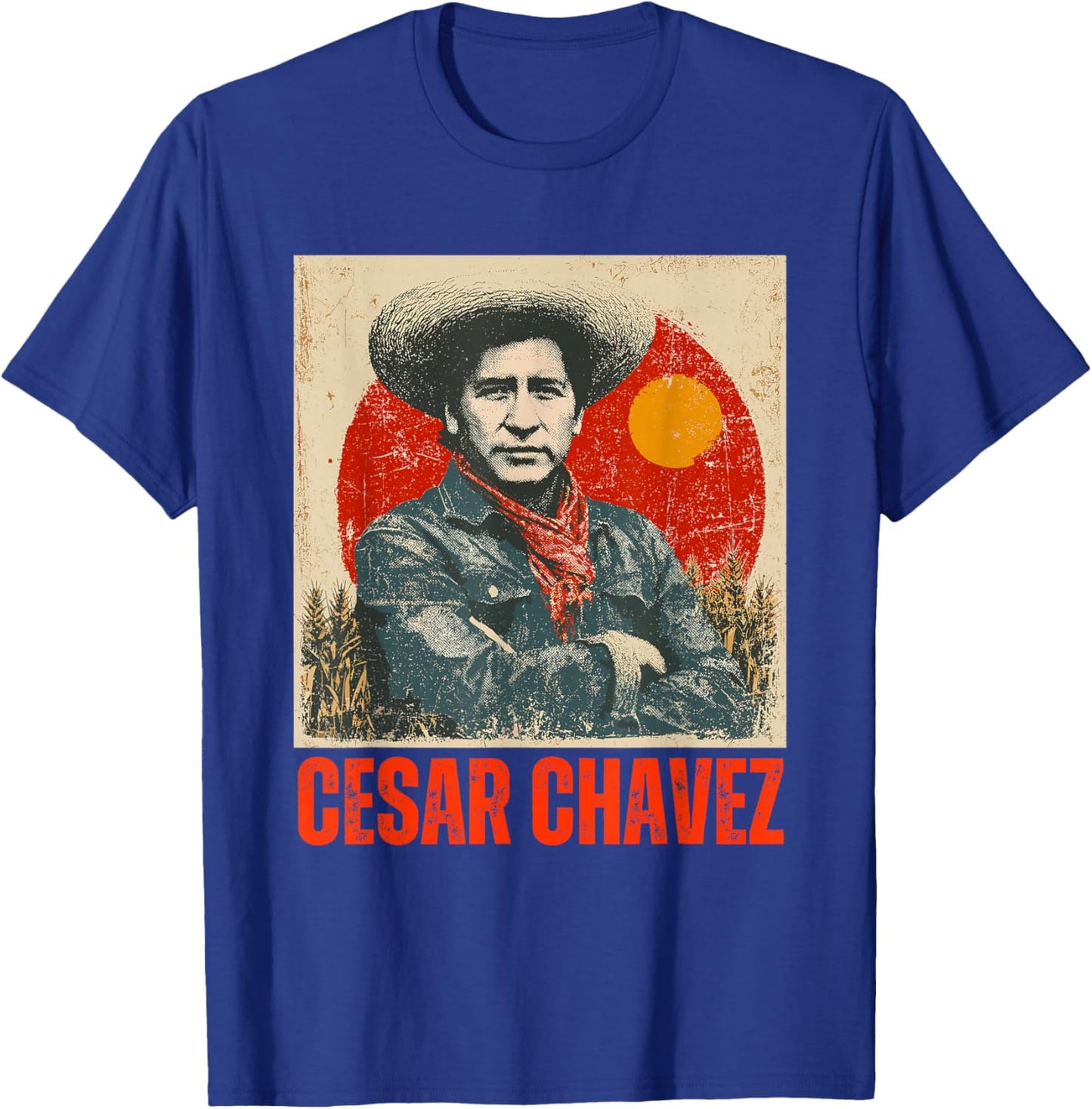 Cesar Chavez Hispanic Heritage Month Mexican Pride Latino T-Shirt - T-Shirt | Royal