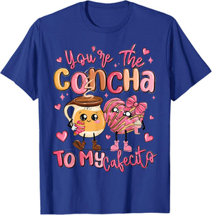 You are The Concha to My Cafecito Funny Mexican Valentines T-Shirt - T-Shirt | Royal