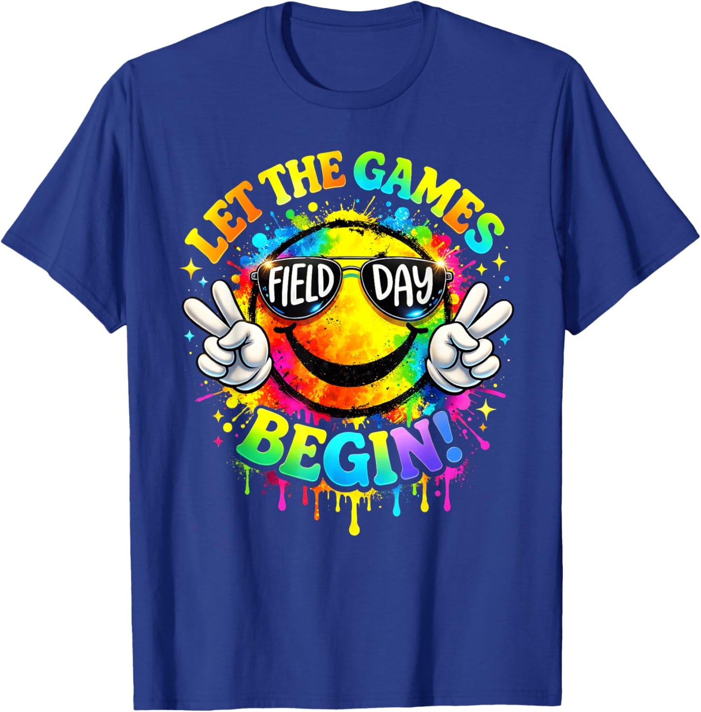 Field Day 2026 Let The Games Begin Smile Face Colorful T-Shirt - T-Shirt | Royal