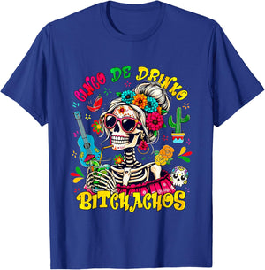 Cinco De Drinko Bitchachos Skeleton Fiesta Cinco De Mayo T-Shirt - T-Shirt | Royal