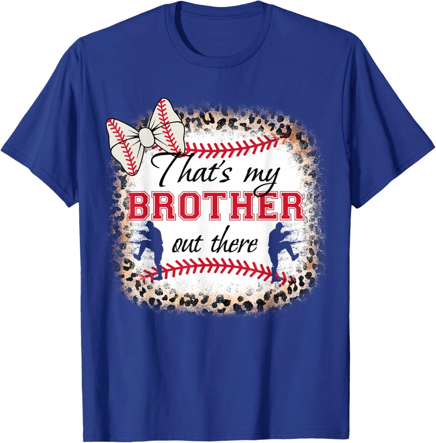 Baseball-shirt Women Sister That's My Brother Out There T-Shirt - T-Shirt | Royal