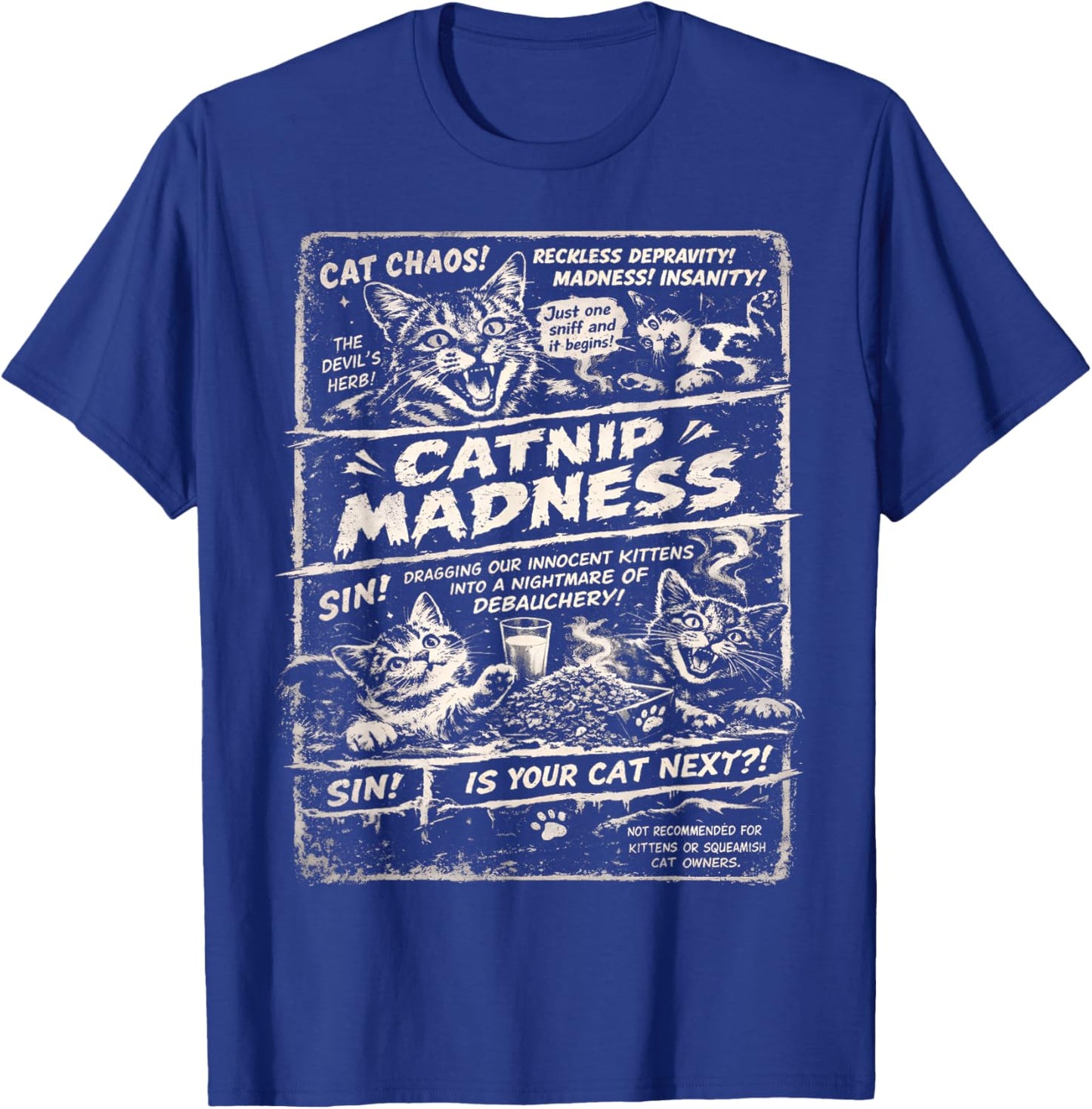 Funny Catnip Madness Cat Vintage Lover Kitten Retro Humor T-Shirt - T-Shirt | Royal