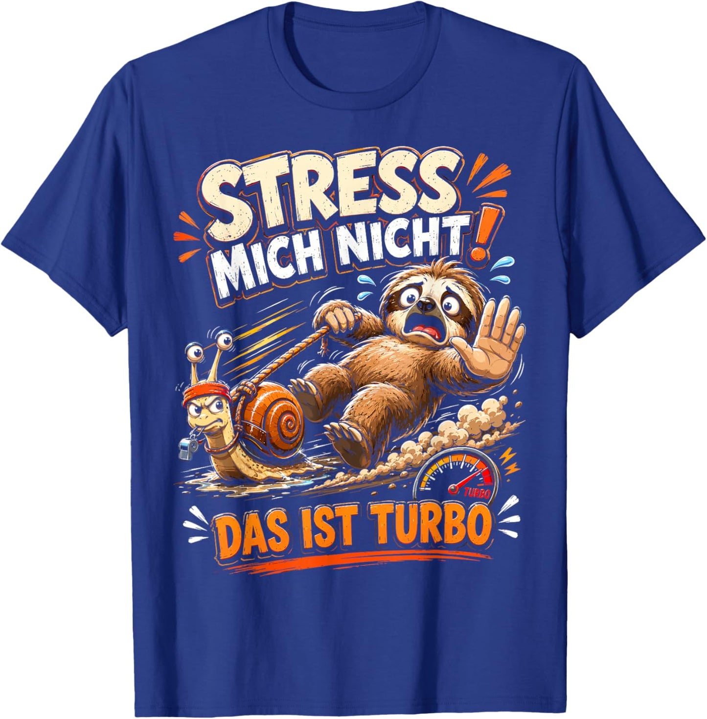 Faultier Nicht hetzen Lustiger Humor Spruch Sarkasmus Ironie T-Shirt - T-Shirt | Royal