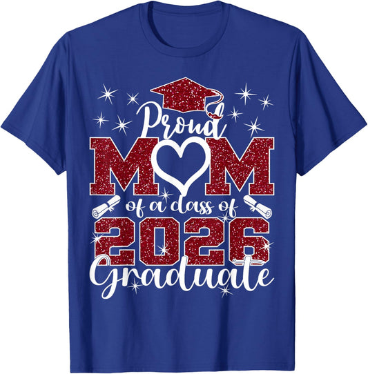 Super Proud Mom of 2026 Graduate Senior Graduation Family T-Shirt - T-Shirt | Royal