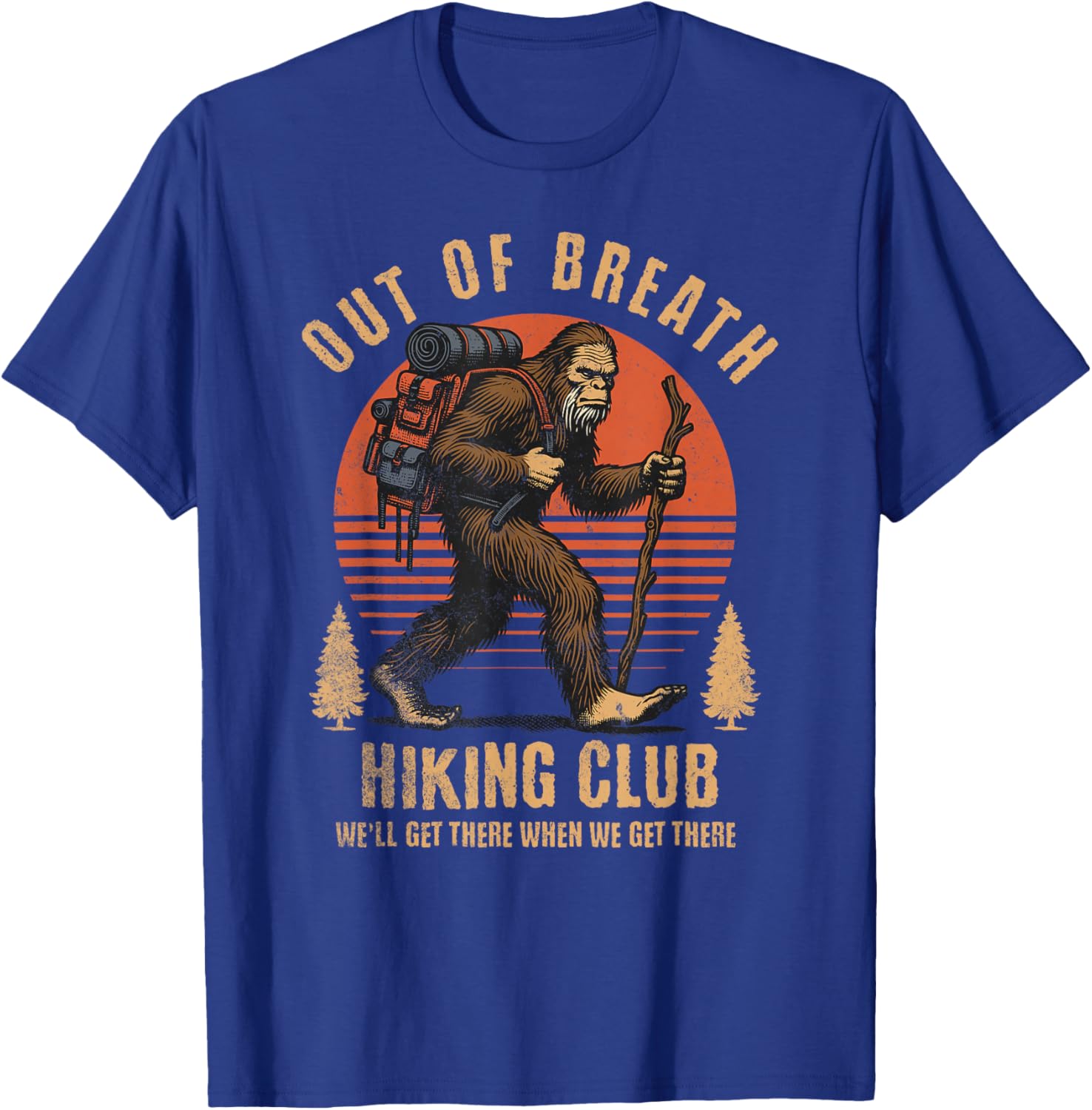 Out of Breath Hiking Society Club Funny Outdoor Walk Groups T-Shirt - T-Shirt | Royal