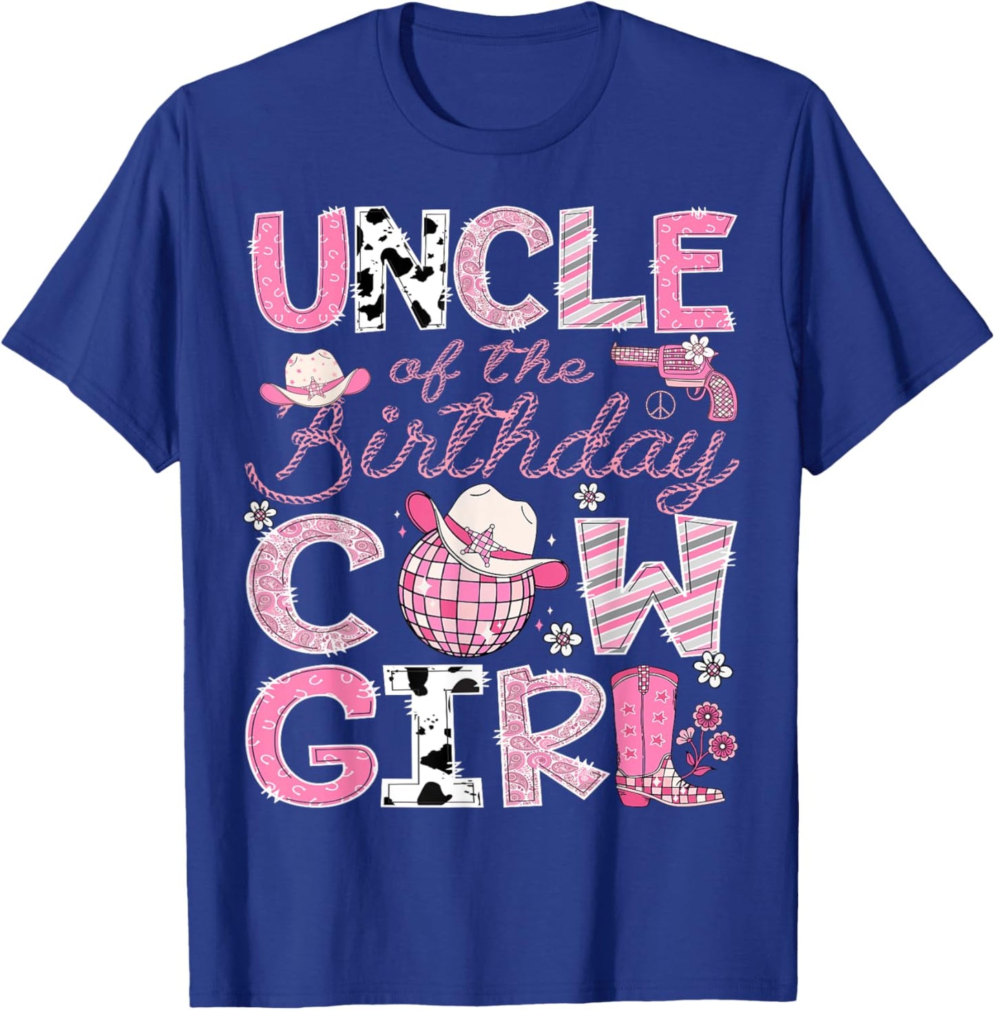 Uncle Of The Birthday CowGirl Pink Rodeo Disco T-Shirt - T-Shirt | Royal