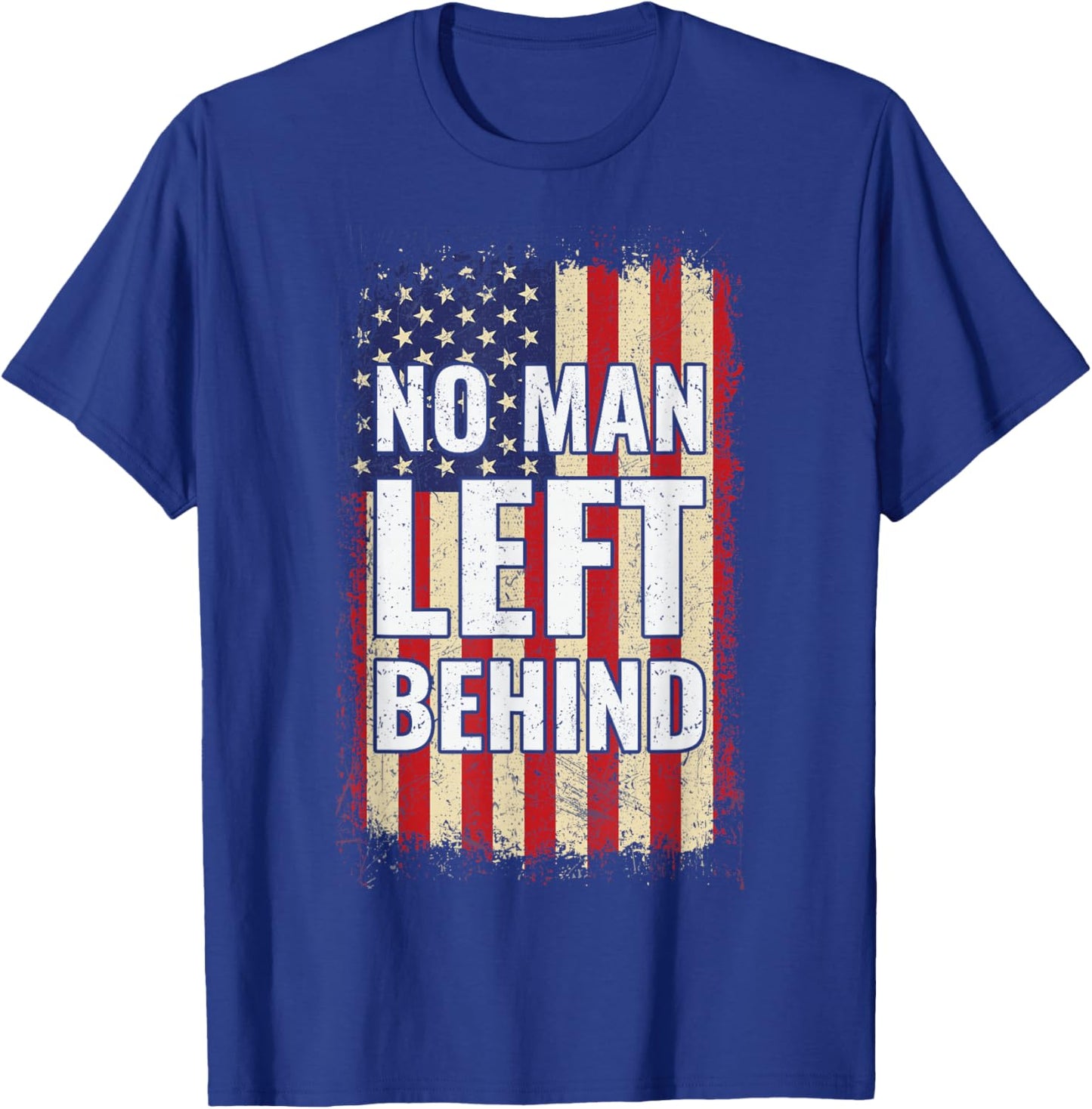 No Man Left Behind T-Shirt - T-Shirt | Royal